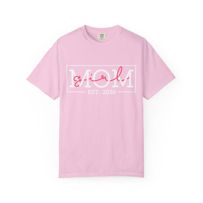 Girl Mom Est 2O26 T-Shirt -