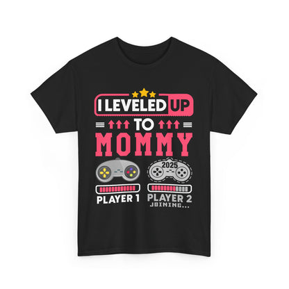 I Leveled Up to Mommy 2025 T-shirt  — Gamer