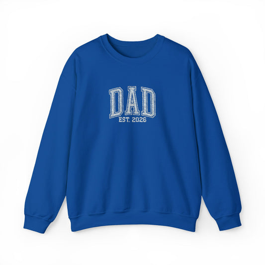 Embroidery Dad est 2026 Sweatshirt