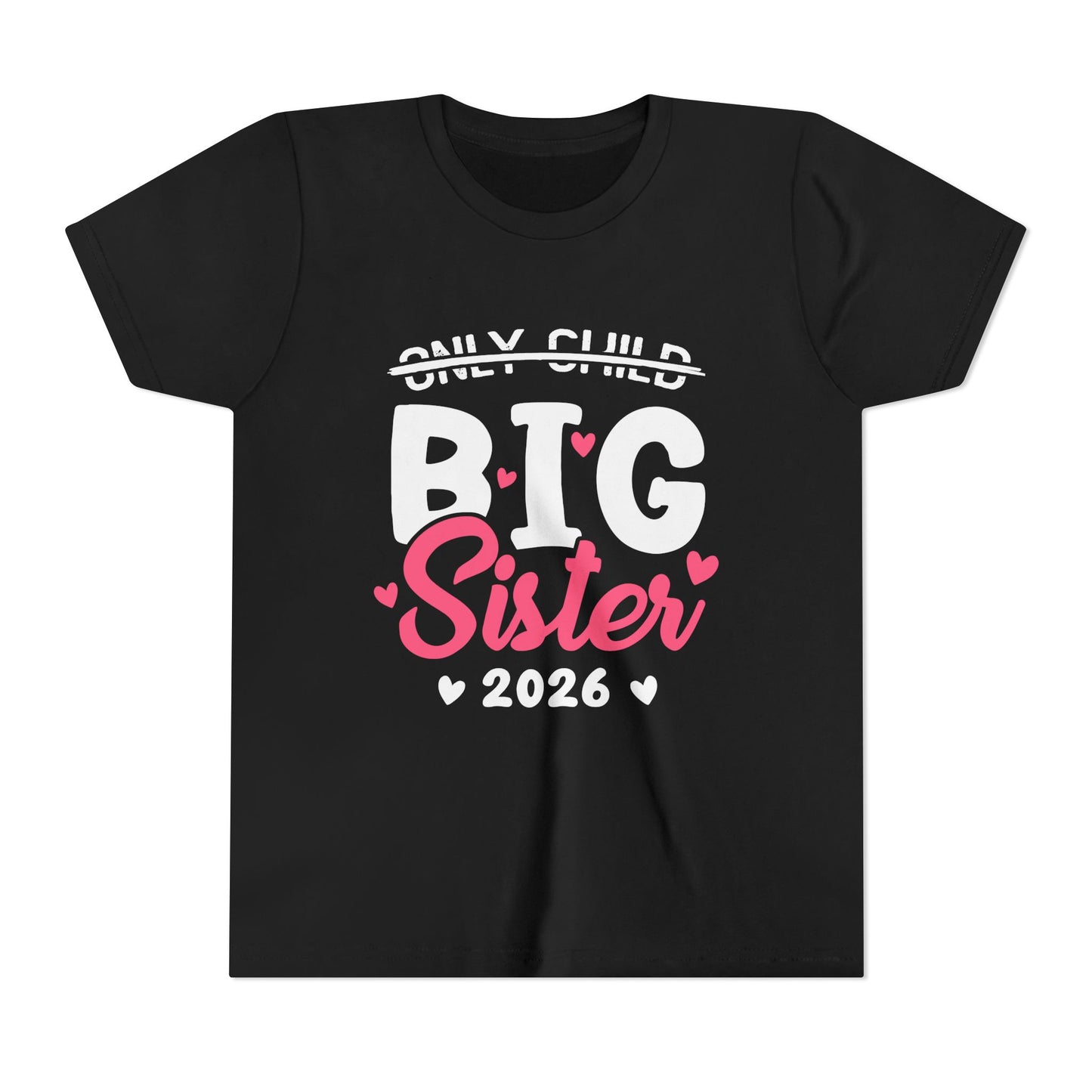 Only Child Expired Big Sister est 2026 T-Shirt