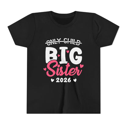Only Child Expired Big Sister est 2026 T-Shirt