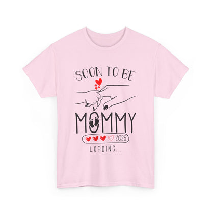 Soon to Be Mommy Loading 2025 T-Shirt