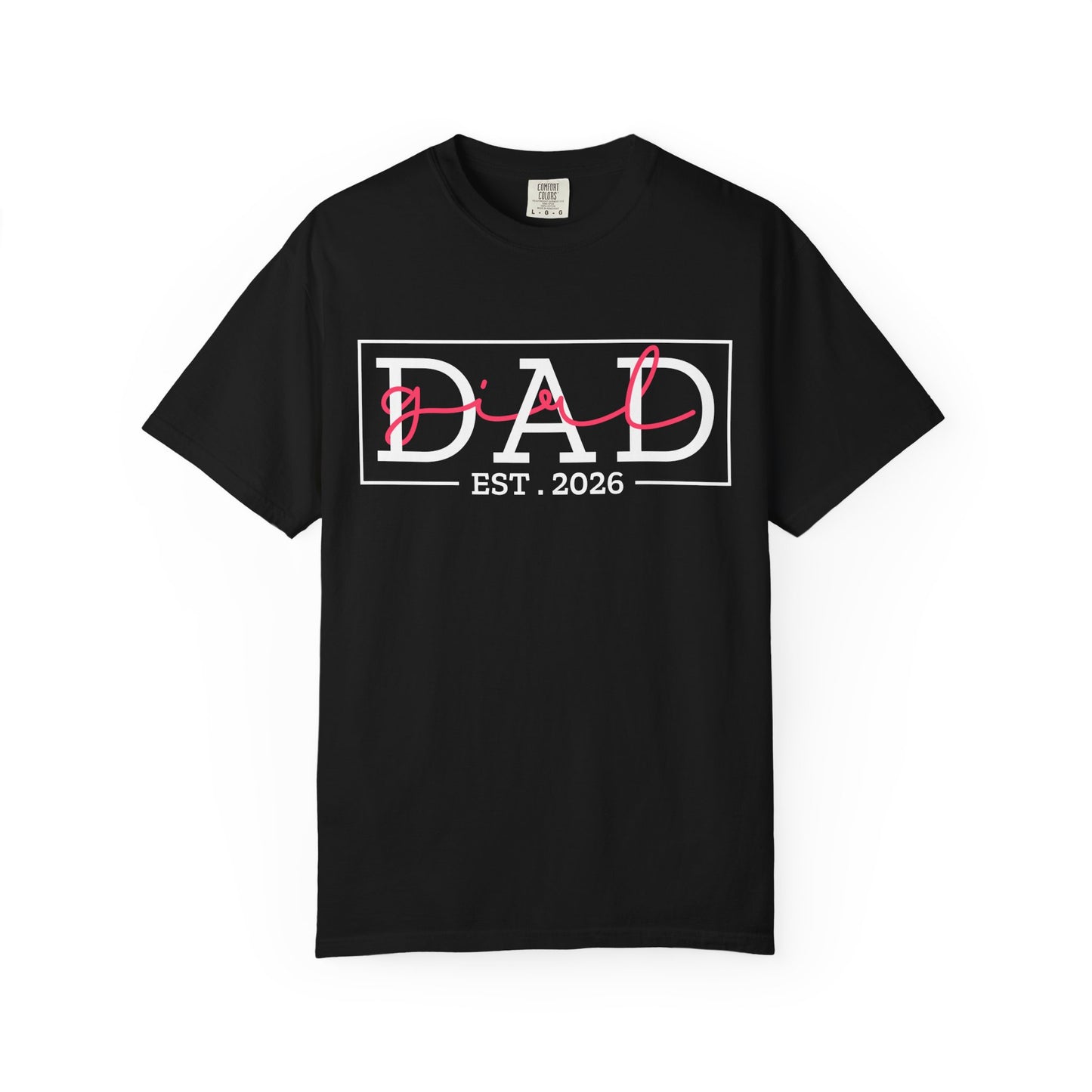 Girl Dad Est. 2026 t-shirt – pregnancy announcement shirt for new dads, dad to be 2026, soon to be dad, baby girl reveal gift