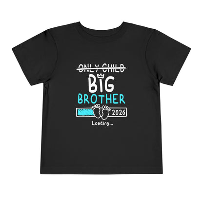Black t-shirt with 'Only Child Big Brother 2026 Loading...' text on a white background