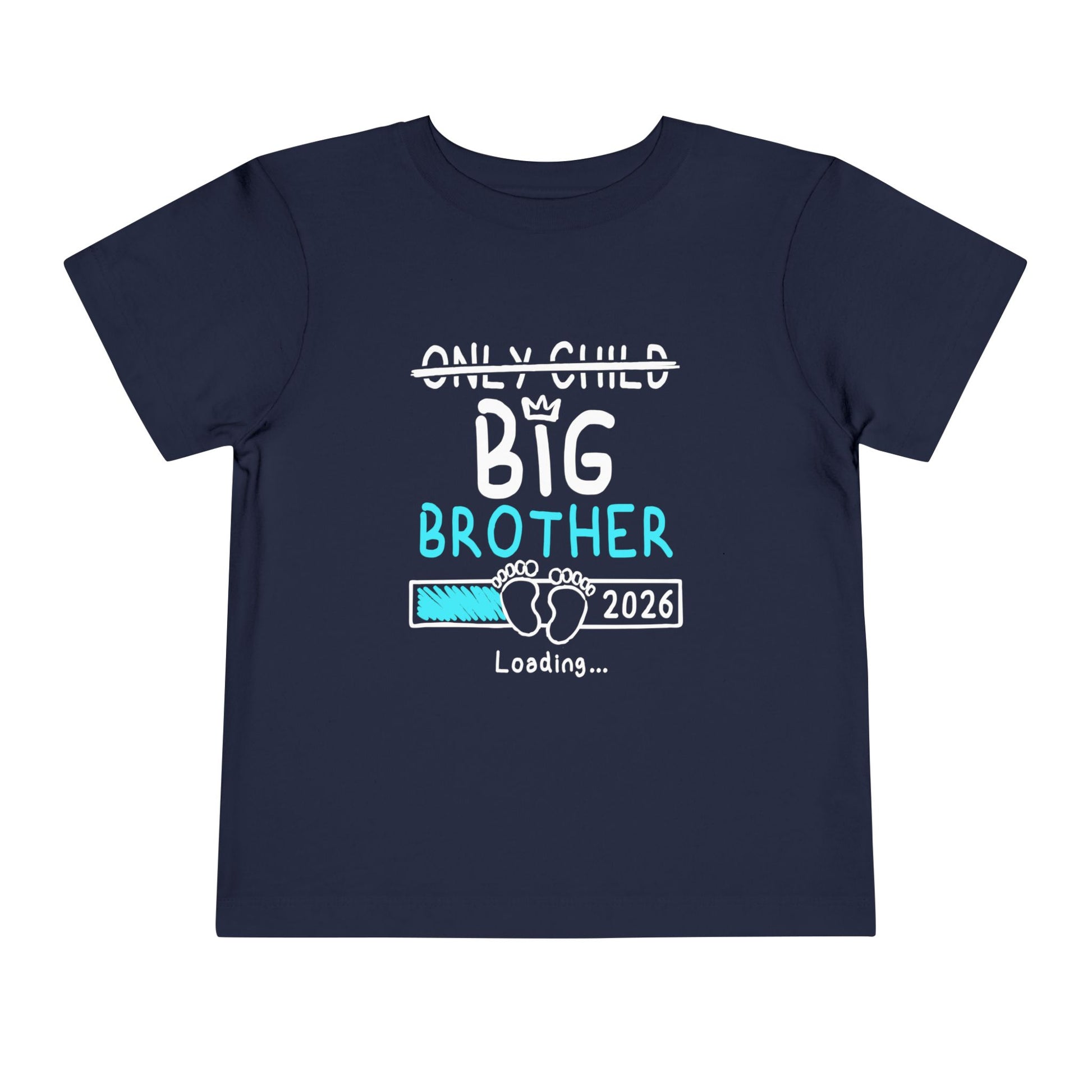 Navy blue t-shirt with 'Only Child Big Brother 2026 Loading...' text on a white background