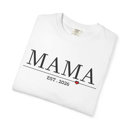 Mama Est. 2026 T-shirt