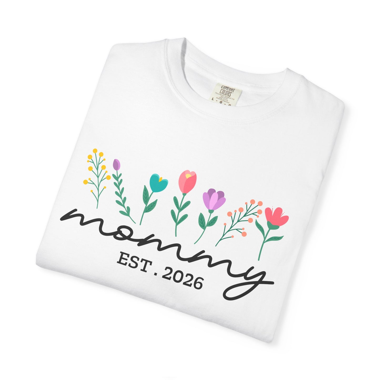 Mommy Est 2026 Floral T-shirt